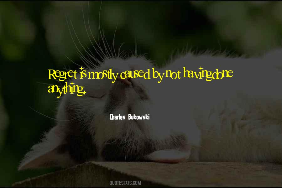 Not Having Regrets Quotes #428943