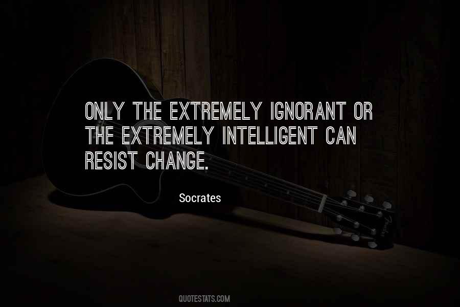 Extremely Intelligent Quotes #1816988