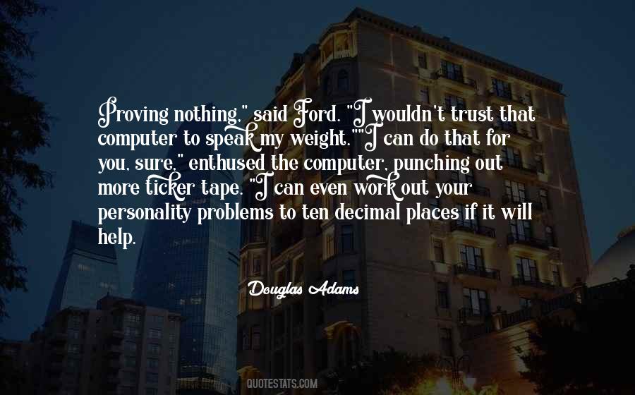 Let Your Work Speak For Itself Quotes #1040505