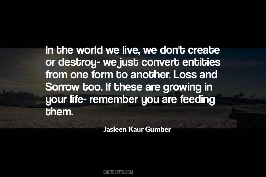 Create The Life You Want To Live Quotes #1227701