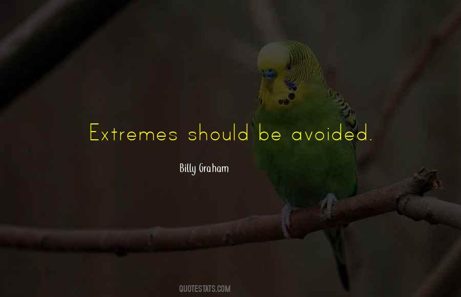 Extremes Life Quotes #784011