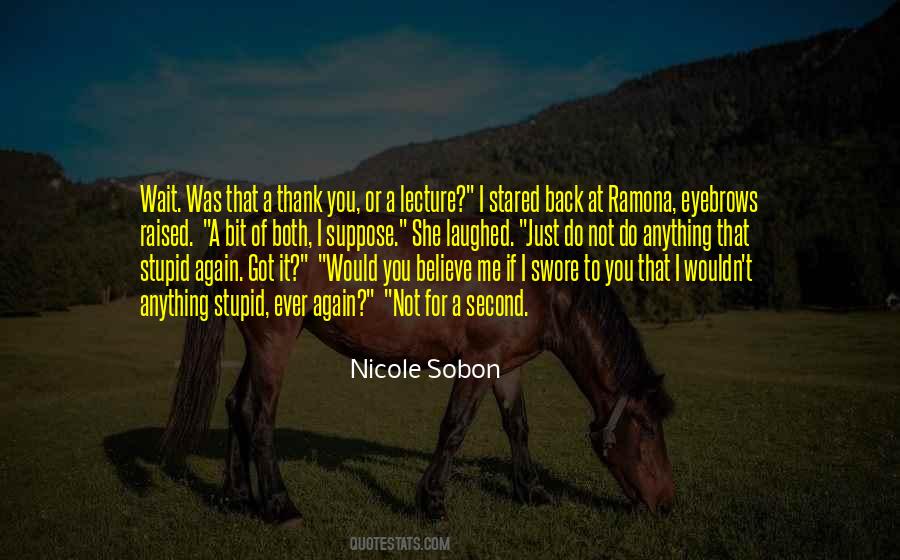 Would Do Anything For You Quotes #1005735