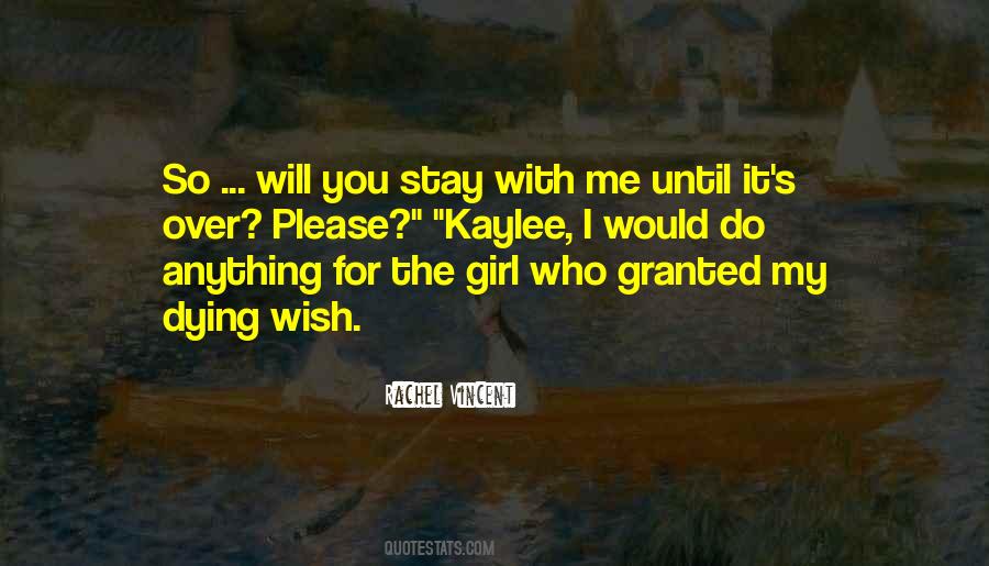 Would Do Anything For You Quotes #1737831