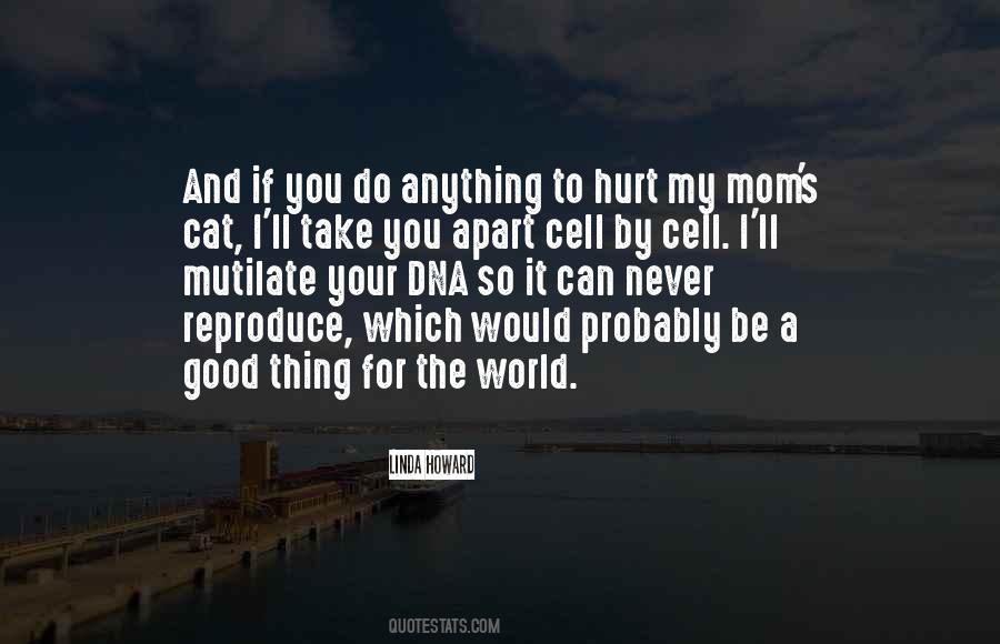 Would Do Anything For You Quotes #605916