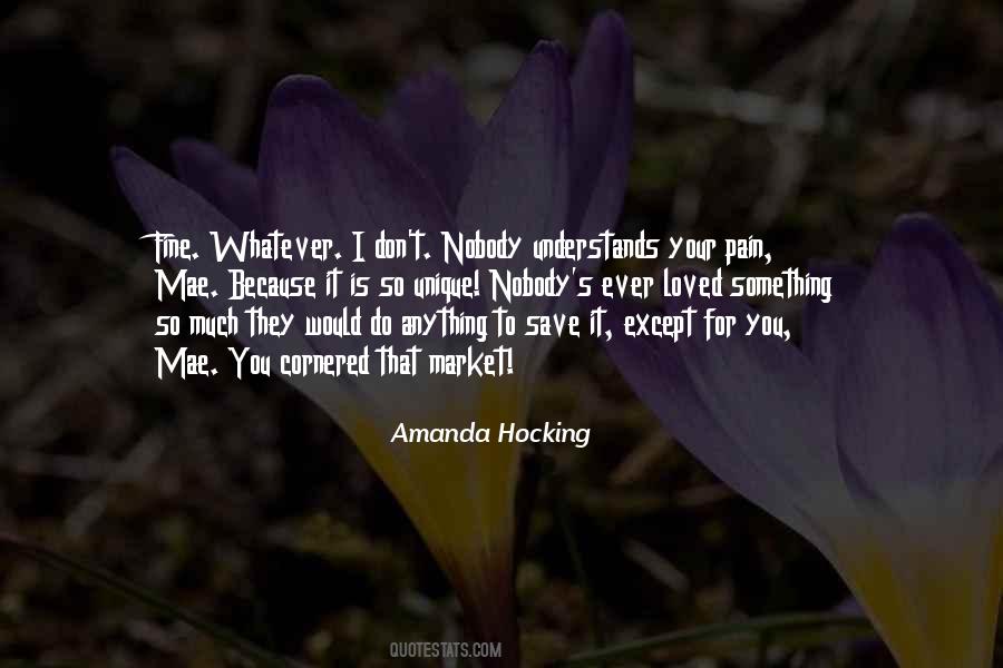 Would Do Anything For You Quotes #777638