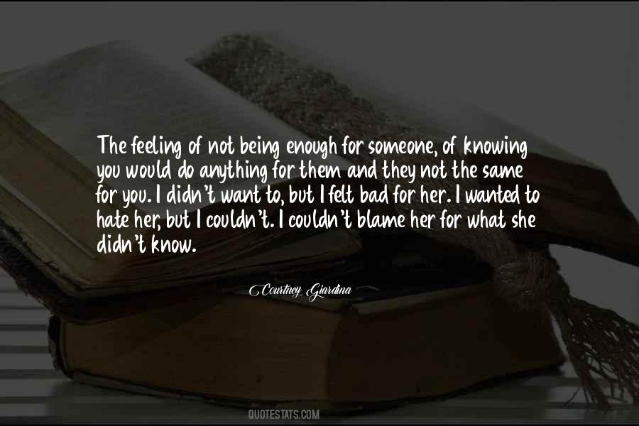 Would Do Anything For You Quotes #920486