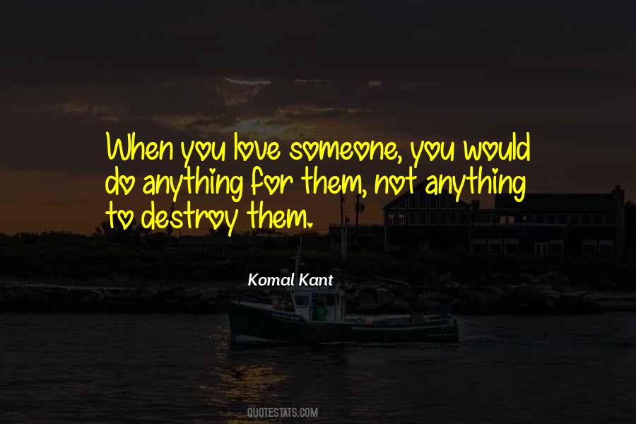 Would Do Anything For You Quotes #928129
