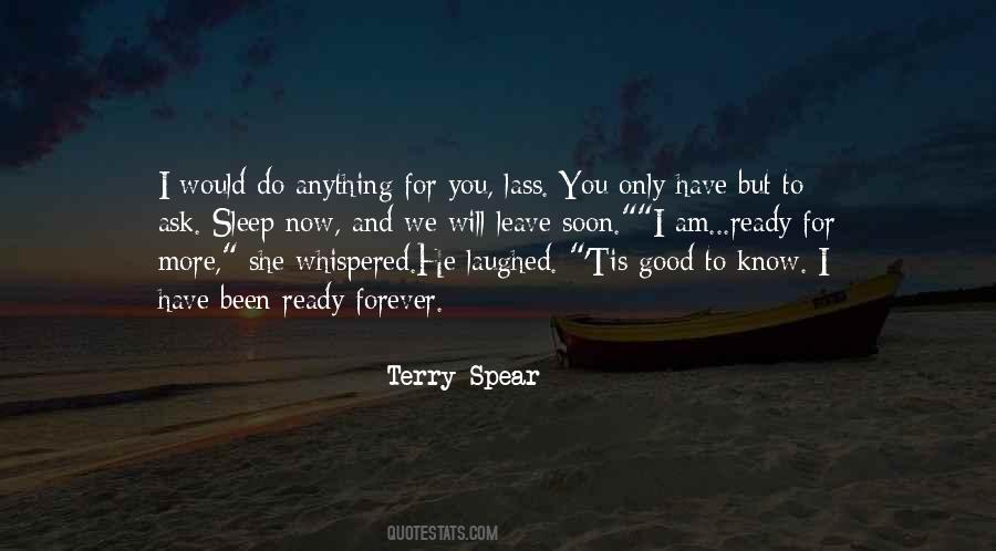 Would Do Anything For You Quotes #967072