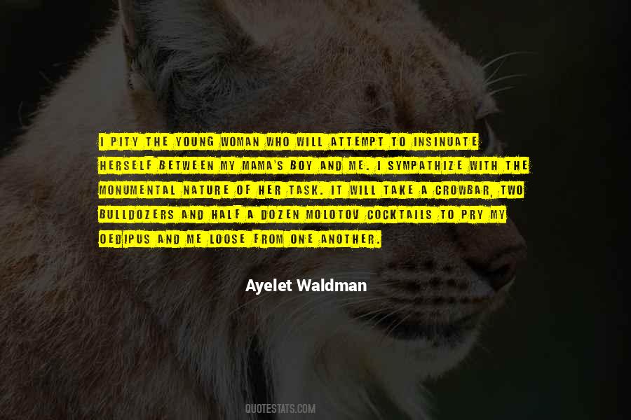 Mama Nature Quotes #1219712