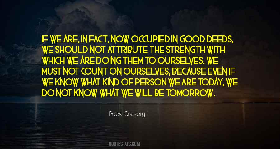 Do Today Not Tomorrow Quotes #1108914