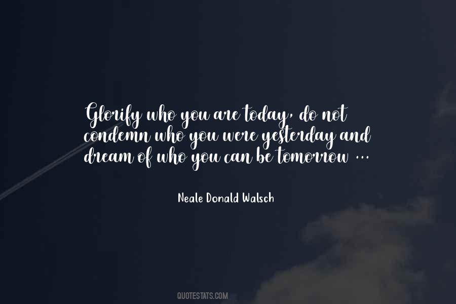Do Today Not Tomorrow Quotes #1445713