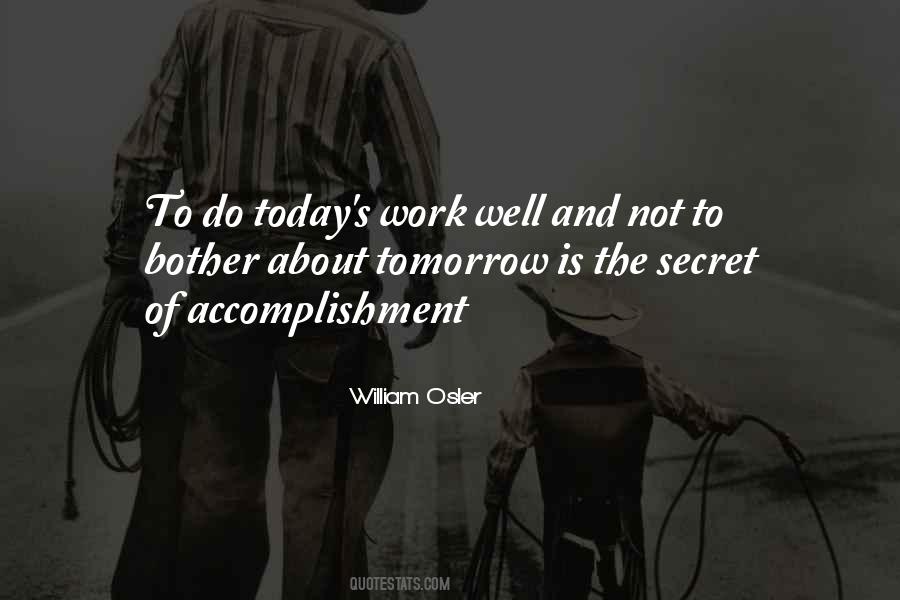 Do Today Not Tomorrow Quotes #1607497