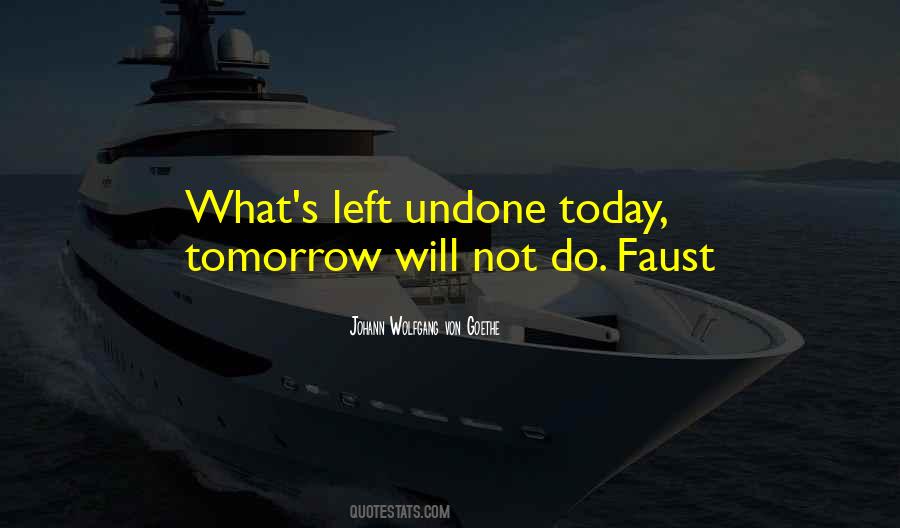 Do Today Not Tomorrow Quotes #302676
