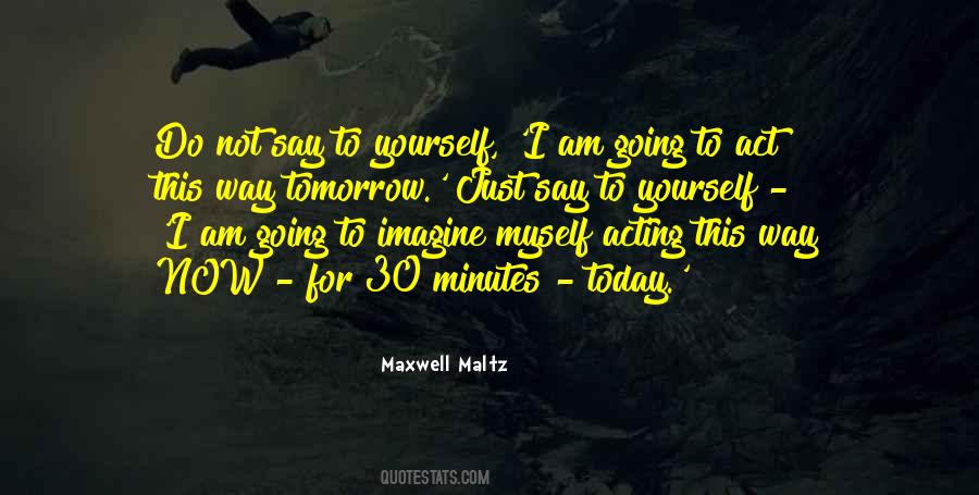 Do Today Not Tomorrow Quotes #559126