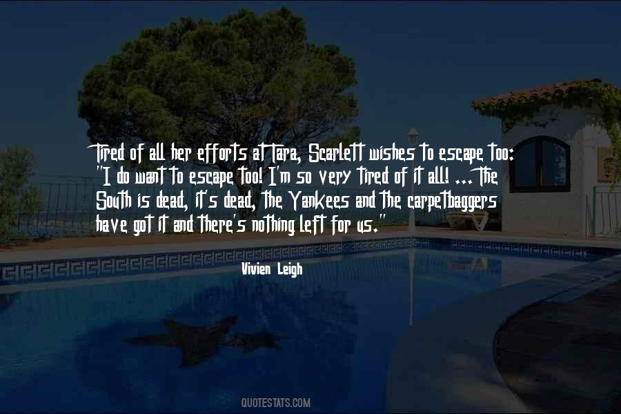 I Want To Escape Quotes #1323830