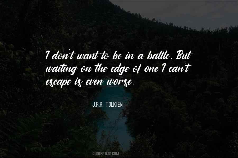I Want To Escape Quotes #1332210