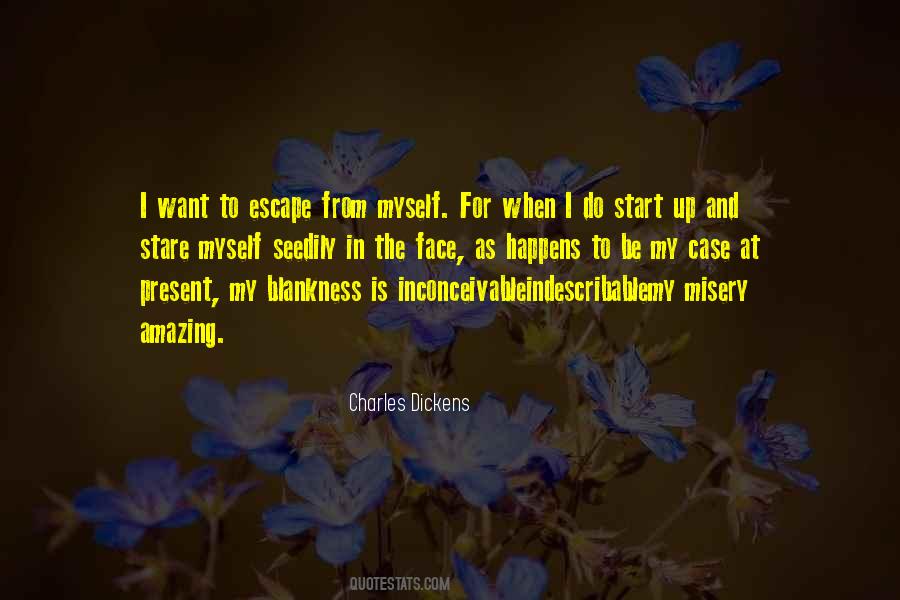 I Want To Escape Quotes #1717397