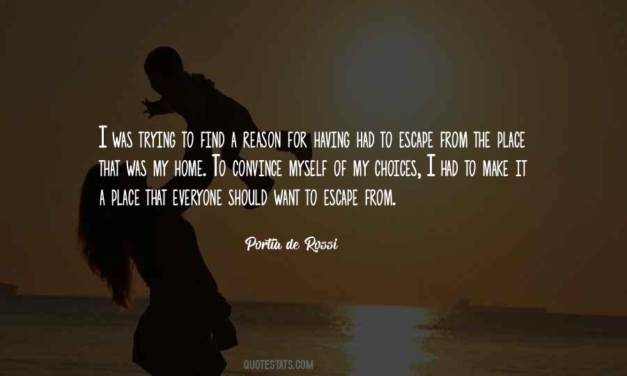 I Want To Escape Quotes #1729378
