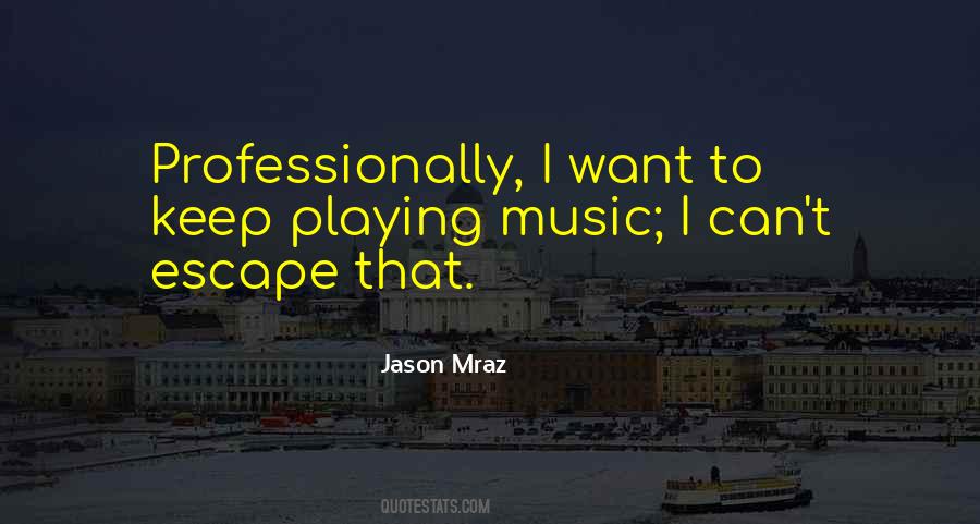 I Want To Escape Quotes #626397