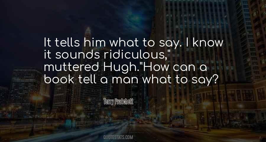 Quotes About Hugh #1537284