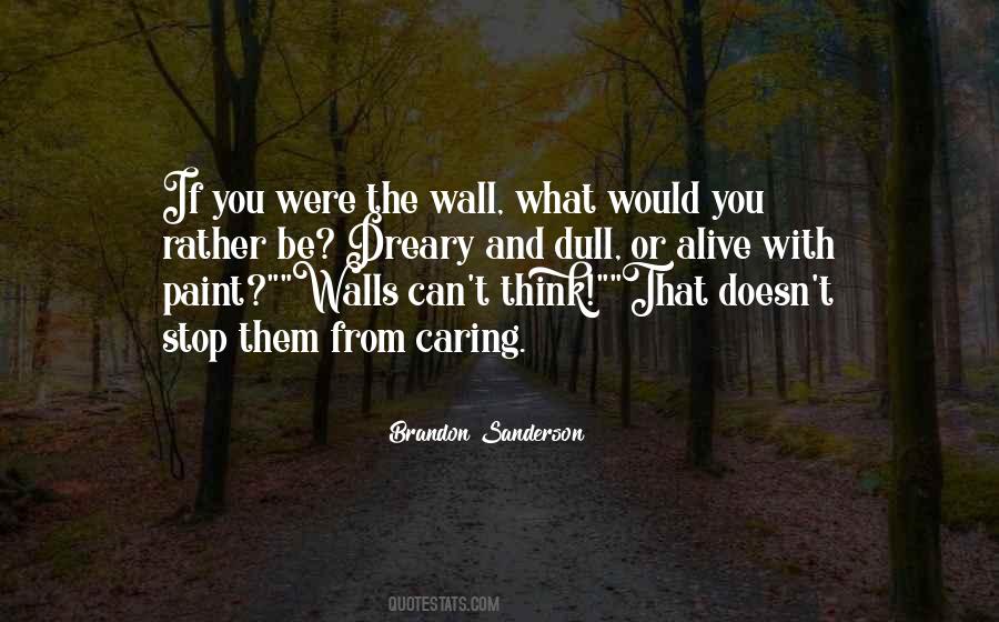 When We Stop Caring Quotes #1396732