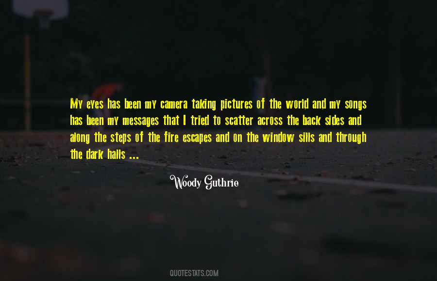 Eye And Camera Quotes #1714611