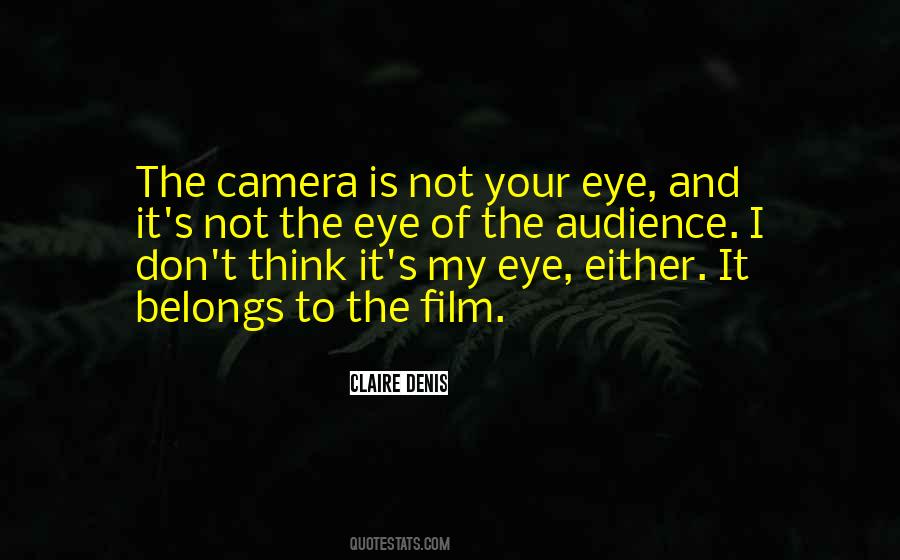 Eye And Camera Quotes #814049