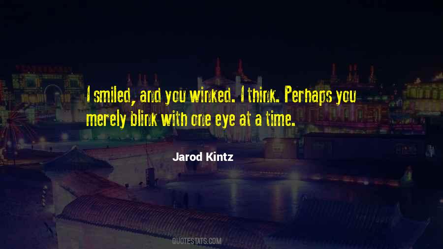 Eye Blink Quotes #1396850