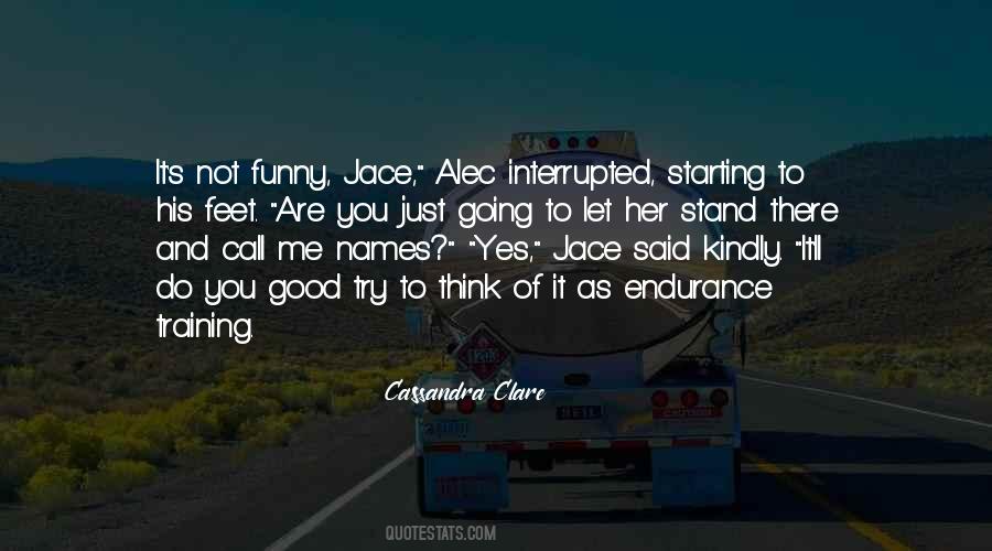 You Are Mortal Quotes #1698984