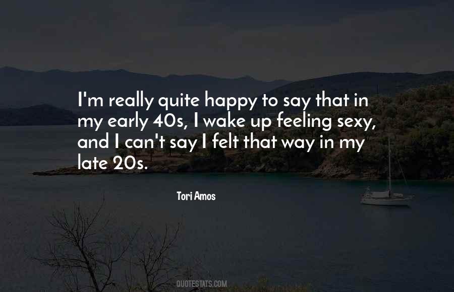 Wake Up So Happy Quotes #1265739