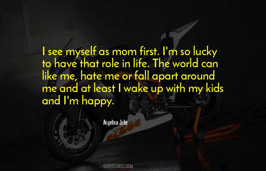 Wake Up So Happy Quotes #1466996