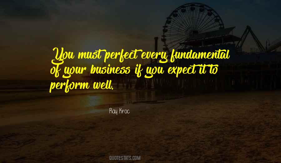 Perform Well Quotes #29076