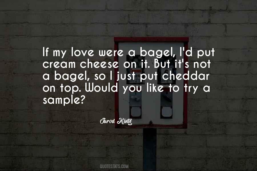 I Love Cheese Quotes #1427843
