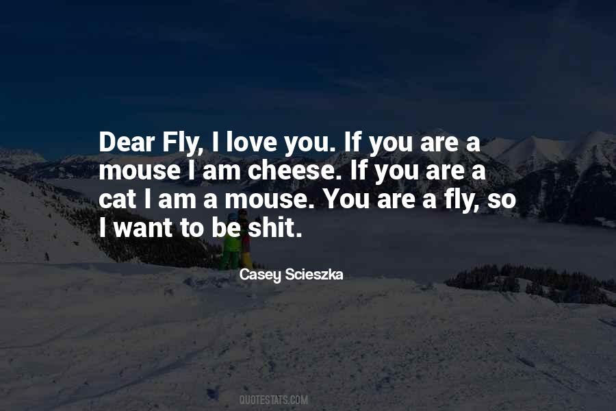 I Love Cheese Quotes #789835