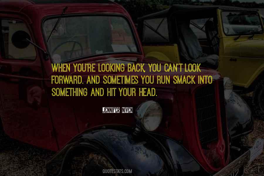 Looking Back Looking Forward Quotes #1193397