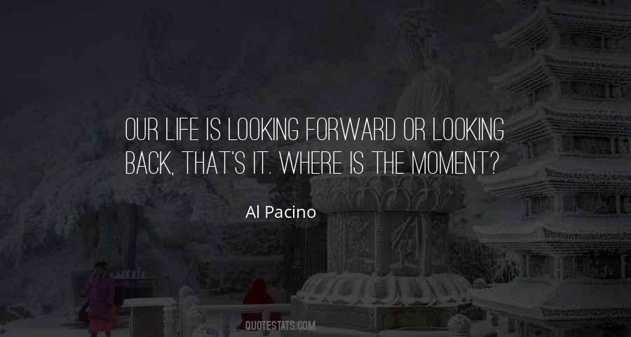 Looking Back Looking Forward Quotes #1200254