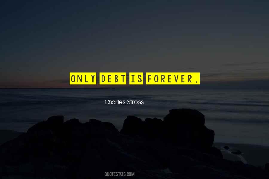 Forever In Your Debt Quotes #1815999
