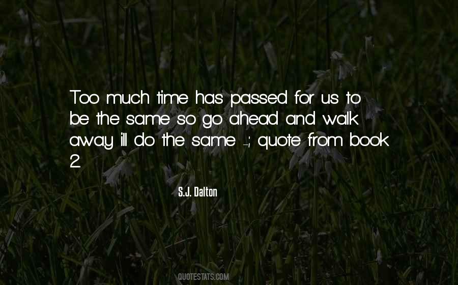 Ill Do The Same Quotes #1493355