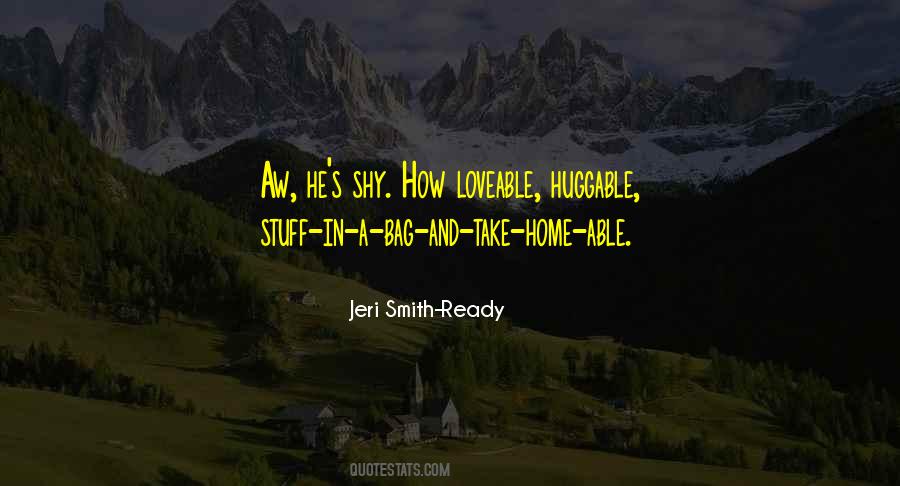 Quotes About Huggable #1138777
