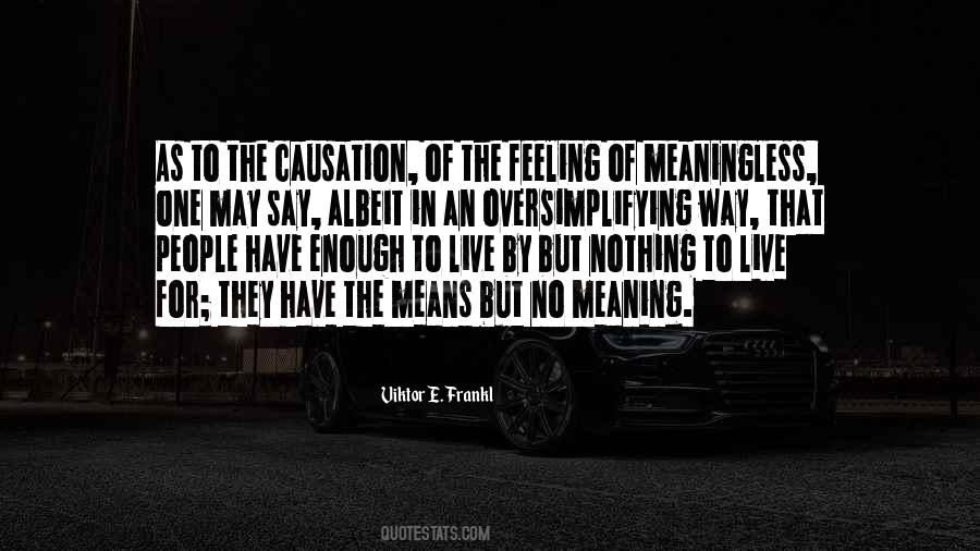 Meaning In Life Purpose Quotes #1540266