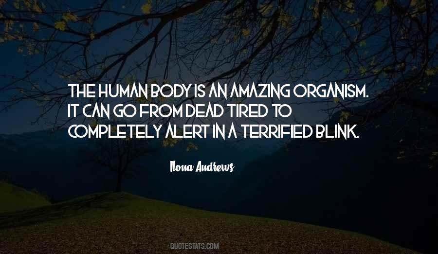 Human Body Is Amazing Quotes #1828294