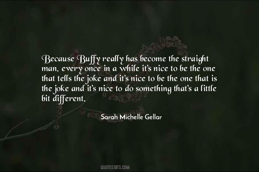 Something Is Different Quotes #429777