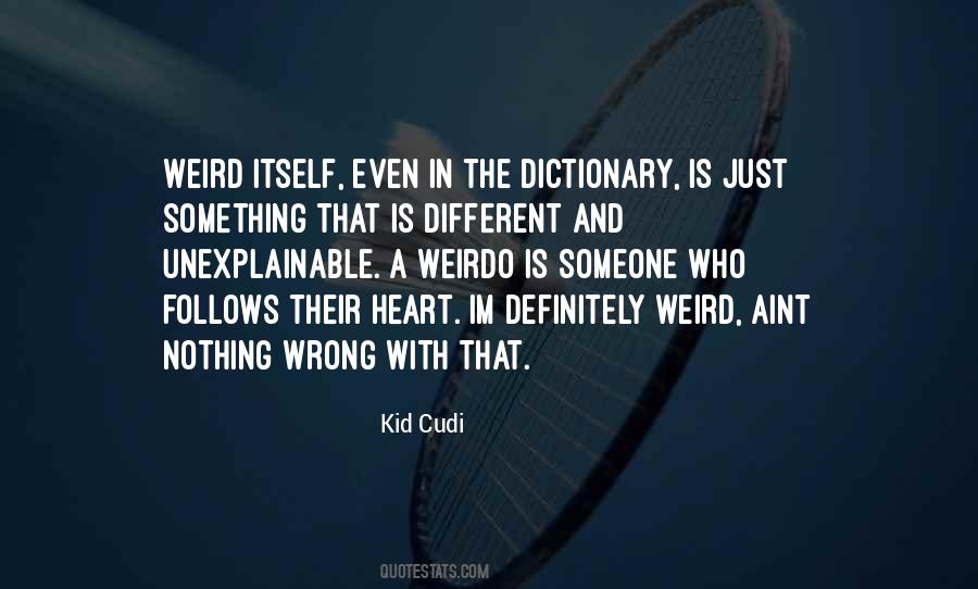 Something Is Different Quotes #533895