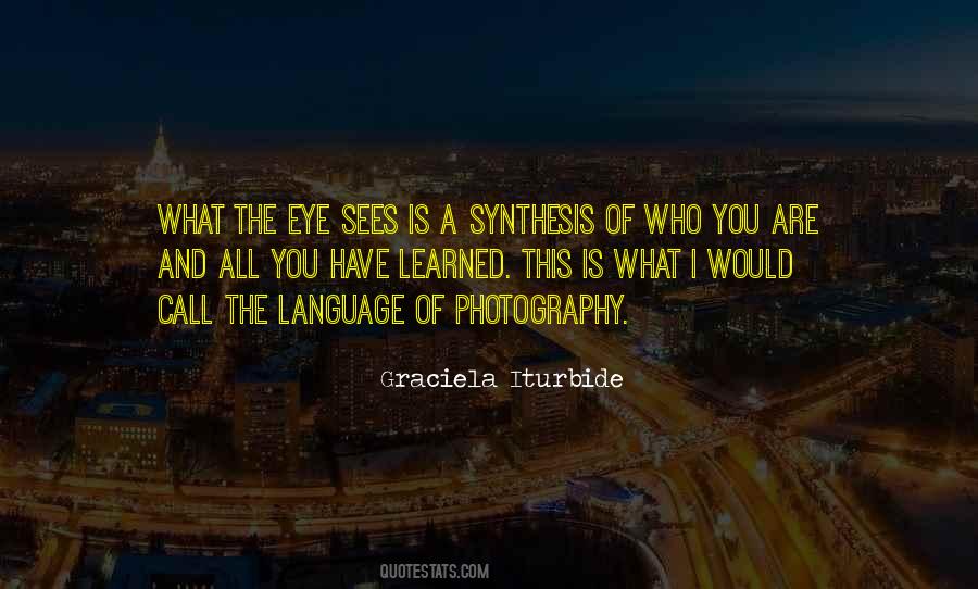 Eye Sees Quotes #102793