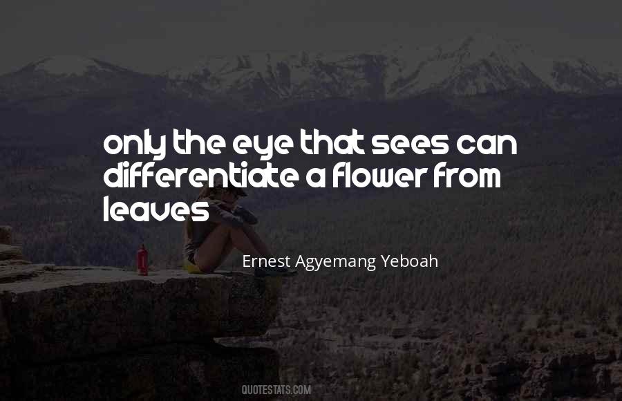 Eye Sees Quotes #123960