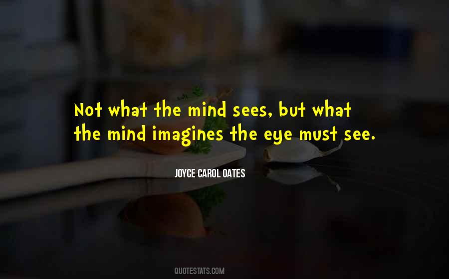 Eye Sees Quotes #39749