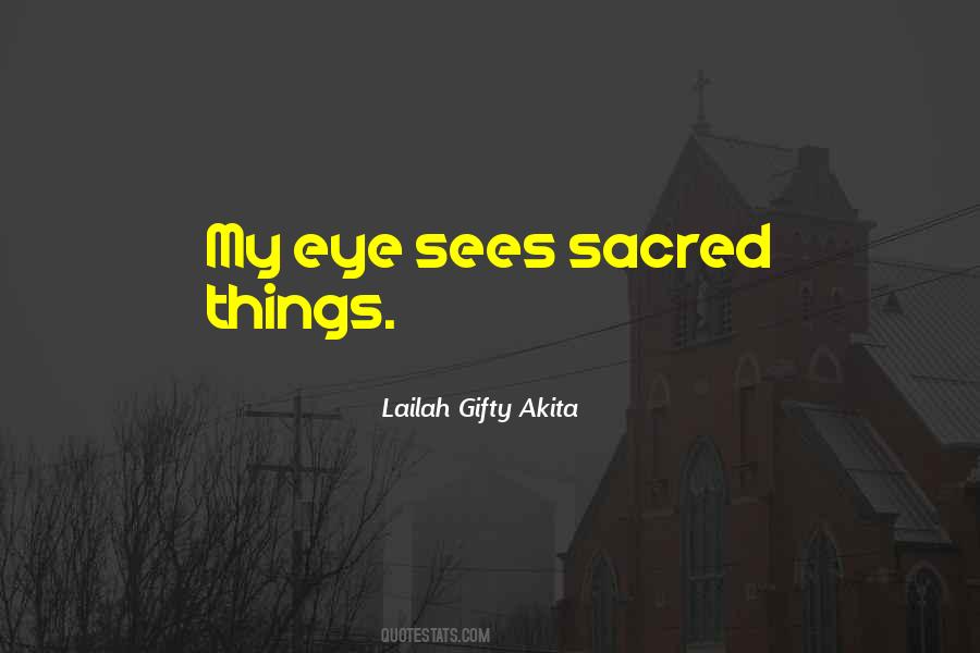 Eye Sees Quotes #808501