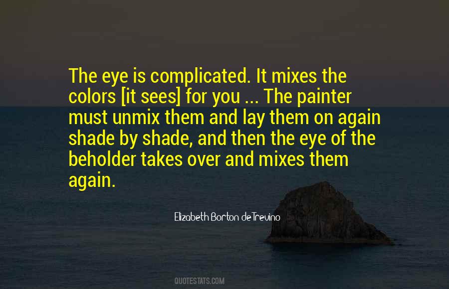 Eye Sees Quotes #845657