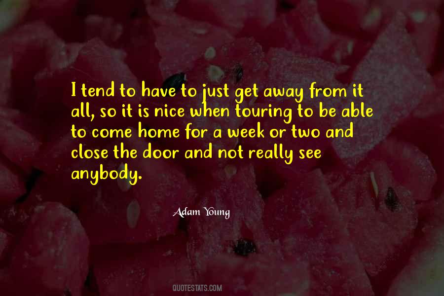 Get Away From It All Quotes #251383