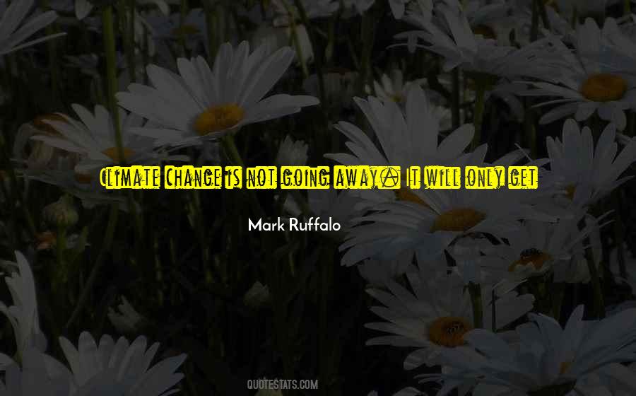 Get Away From It All Quotes #512613